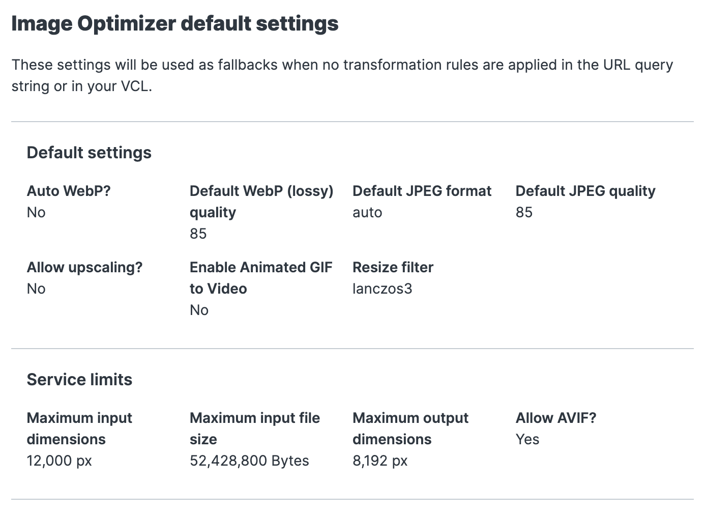 The default Fastly IO settings
